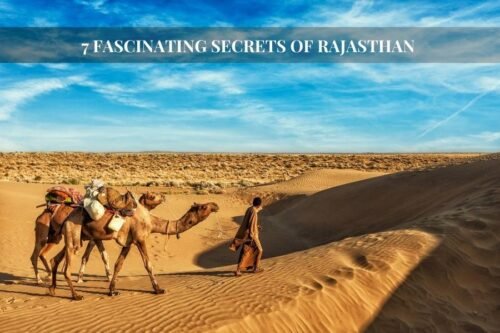 7 Fascinating Secrets of Rajasthan