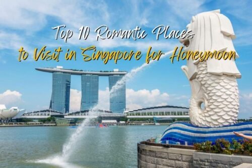 Romantic Places to Visit in Singapore