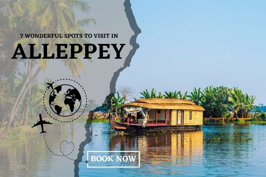 Spots to Visit in Alleppey