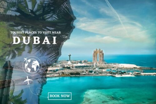 Tourist Places to Visit Near Dubai